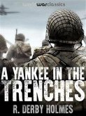 A Yankee in the Trenches (eBook, ePUB)