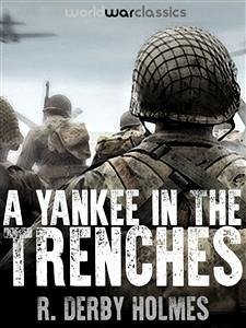 A Yankee in the Trenches (eBook, ePUB) - Derby Holmes, R.