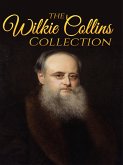 Wilkie Collins Collection (Illustrated) (eBook, ePUB)