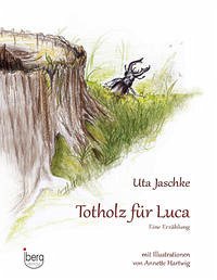 Totholz für Luca