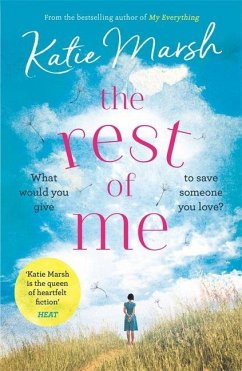 The Rest of Me: the uplifting new novel from the bestselling author of My Everything - Marsh, Katie
