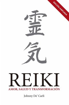 Reiki : amor, salud y transformación - De'Carli, Johnny