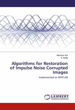 Algorithms for Restoration of Impulse Noise Corrupted Images