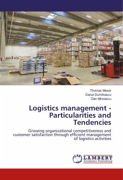 Logistics management - Particularities and Tendencies - Moser, Thomas;Dumitrascu, Danut;Miricescu, Dan