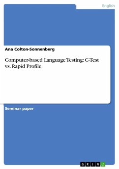 Computer-based Language Testing: C-Test vs. Rapid Profile (eBook, ePUB) - Colton-Sonnenberg, Ana