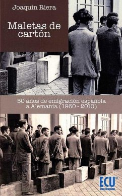Cover Maletas de cartón : 50 años de emigración española a Alemania, 1960-2010