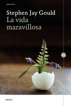 La vida maravillosa : Burgess Shale y la naturaleza de la historia - Gould, Stephen Jay; Ros, Joandomènec