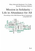 Mission in Solidarity - Life in Abundance for All Mission in Solidarity - Life in Abundance for All
