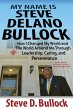 My Name is Steve Delano Bullock - Bild 1