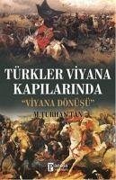 Türkler Viyana Kapilarinda - Turhan Tan, M.