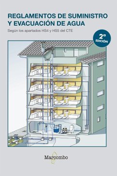 Reglamentos de suministro y evacuación de agua : según los apartados HS4 y HS5 del CTE - Soriano Rull, Albert