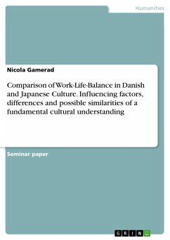 Comparison of Work-Life-Balance in Danish and Japanese Culture. Influencing factors, differences and possible similarities of a fundamental cultural understanding - Gamerad, Nicola