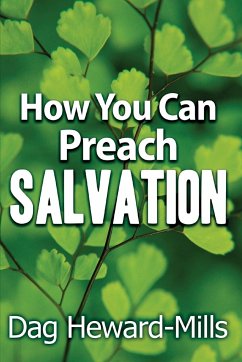 How You Can Preach Salvation - Heward-Mills, Dag