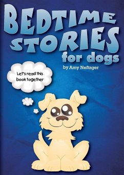 Bedtime Stories for Dogs And Bedtime Stories For Cats - Neftzger, Amy