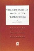 Notas sobre Maquiavelo, sobre la política y el estado moderno