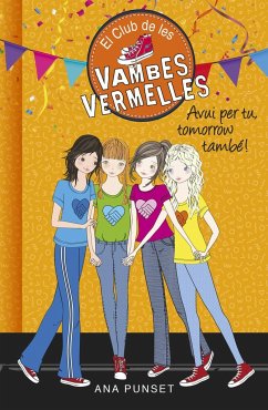 Avui per tu, tomorrow també! (El Club de les Vambes Vermelles)