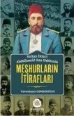 Sultan Ikinci Abdülhamid Han Hakkinda Meshurlarin Itiraflari