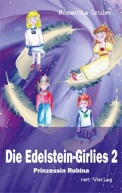 Die Edelstein-Girlies 2 - Prinzessin Rubina (eBook, ePUB) - Gruler, Roswitha