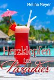 Herzklopfen im Paradies (eBook, ePUB)