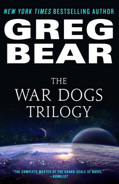 The War Dogs Trilogy (eBook, ePUB) - Bear, Greg