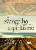 O evangelho segundo o espiritismo (eBook, ePUB)