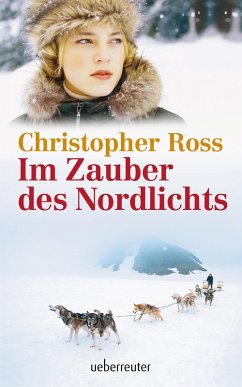 Im Zauber des Nordlichts (eBook, ePUB) - Ross, Christopher