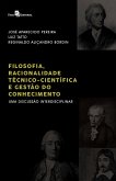 Filosofia, Racionalidade Técnico-Científica e Gestão do Conhecimento (eBook, ePUB)