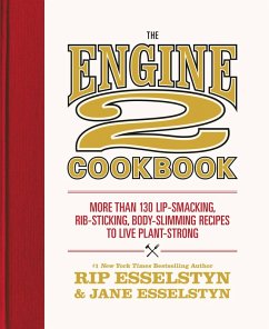 The Engine 2 Cookbook (eBook, ePUB) - Esselstyn, Rip; Esselstyn, Jane