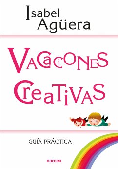 Vacaciones creativas (eBook, ePUB) - Agüera, Isabel