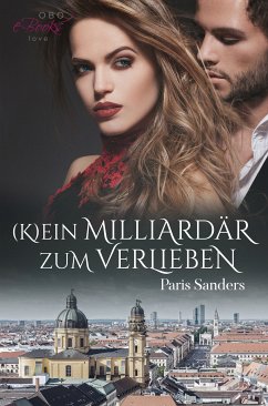 (K)ein Milliardär zum Verlieben (eBook, ePUB) - Sanders, Paris