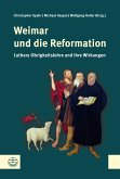 Weimar und die Reformation (eBook, PDF)