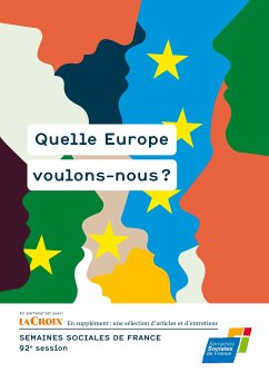 Quelle Europe voulons-nous ? (eBook, ePUB) - (SSF), Semaines sociales de France
