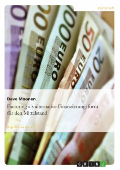 Factoring als alternative Finanzierungsform für den Mittelstand (eBook, ePUB) - Moonen, Dave