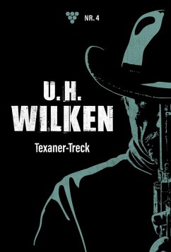 Texaner-Treck (eBook, ePUB) - Wilken, U. H.