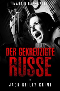 Der gekreuzigte Russe (eBook, ePUB) - Barkawitz, Martin