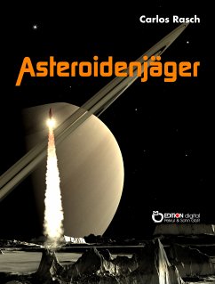 Asteroidenjäger (eBook, PDF) - Rasch, Carlos