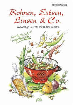 Bohnen, Erbsen, Linsen & Co. (eBook, PDF) - Walker, Herbert
