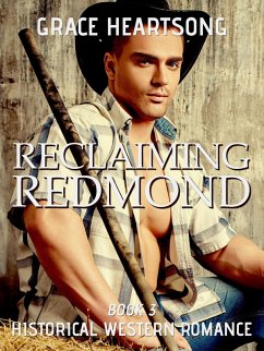 Cover Historical Western Romance: Reclaiming Redmond (Redmond's Gold, #3) (eBook, ePUB)