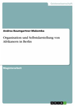 Organisation und Selbstdarstellung von Afrikanern in Berlin (eBook, ePUB)