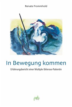 In Bewegung kommen (eBook, PDF) - Frommhold, Renate