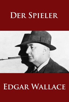 Der Spieler (eBook, ePUB) - Wallace, Edgar