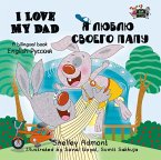 I Love My Dad Я люблю своего папу (eBook, ePUB)