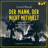 Der Mann, der nicht mitspielt / Hardy Engel Bd.1 (MP3-Download)
