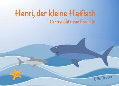 Henri, der kleine Haifisch (eBook, ePUB) - Brauer, Ellie