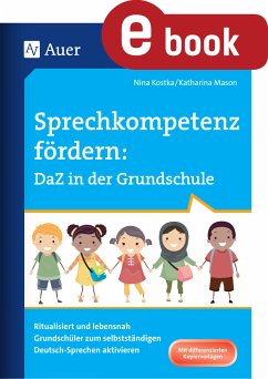 Sprechkompetenz fördern: DaZ in der Grundschule (eBook, PDF) - Kostka, Nina; Mason, Katharina