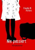 Nie passiert (eBook, ePUB)