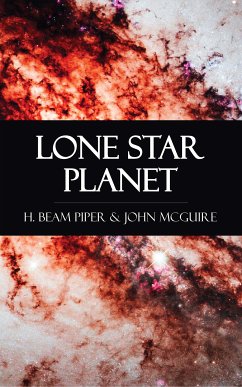 Lone Star Planet (eBook, ePUB) - Piper, H. Beam; McGuire, John