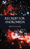 Recruit for Andromeda (eBook, ePUB)