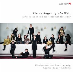 Kleine Augen,Große Welt-Kinderlieder - Sophie Bauer/Kinderchor Der Oper Leipzig/+