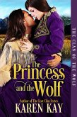 The Princess and the Wolf (The Clan of the Wolf, #1) (eBook, ePUB)